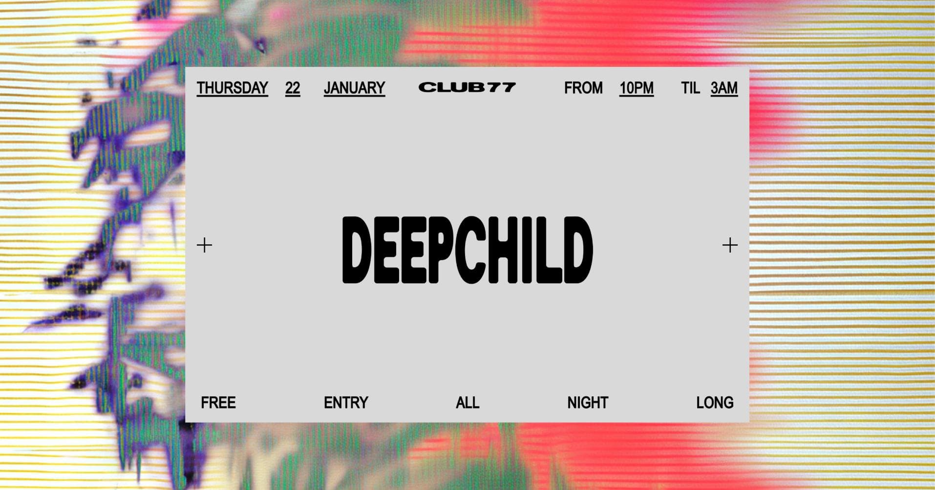 Thursdays at 77: Deepchild