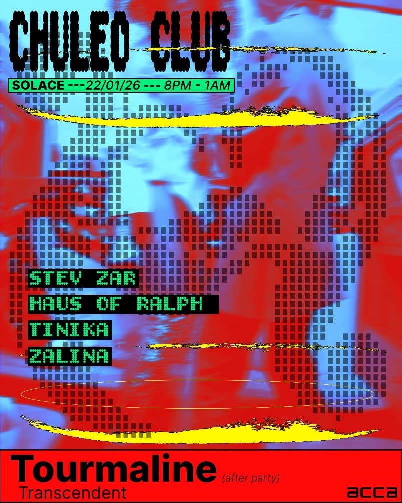 CHULEO CLUB X ACCA: Tourmaline: Transcendent Afterparty