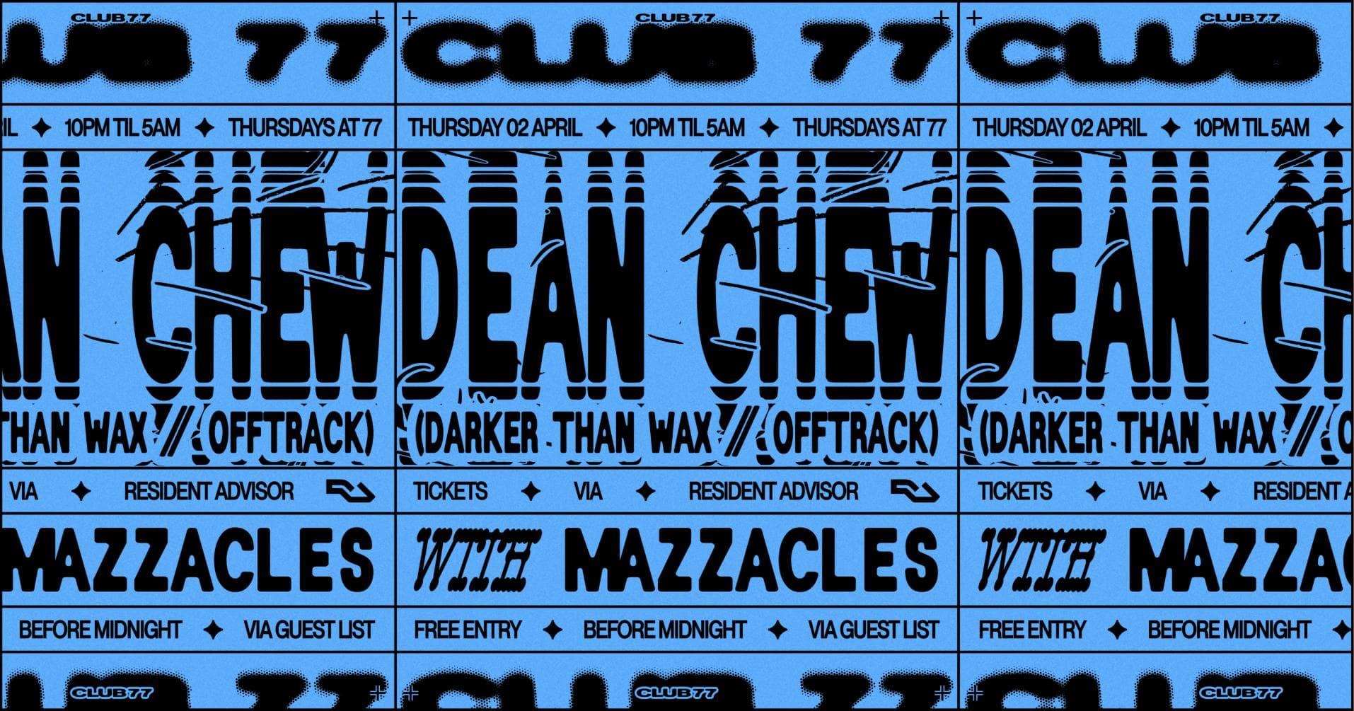 Club 77: Dean Chew (Darker Than Wax, Offtrack), Mazzacles