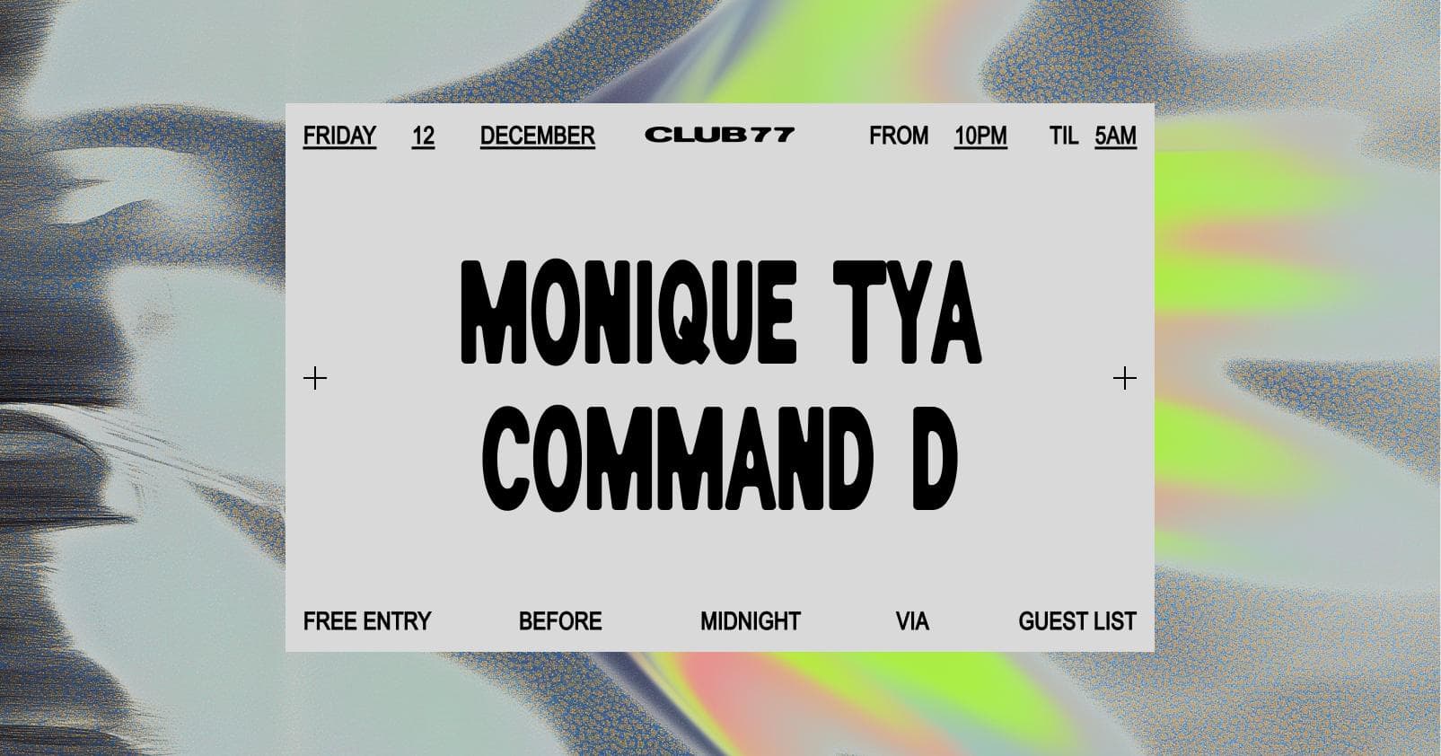 Fridays at 77: Monique Tya, Command D