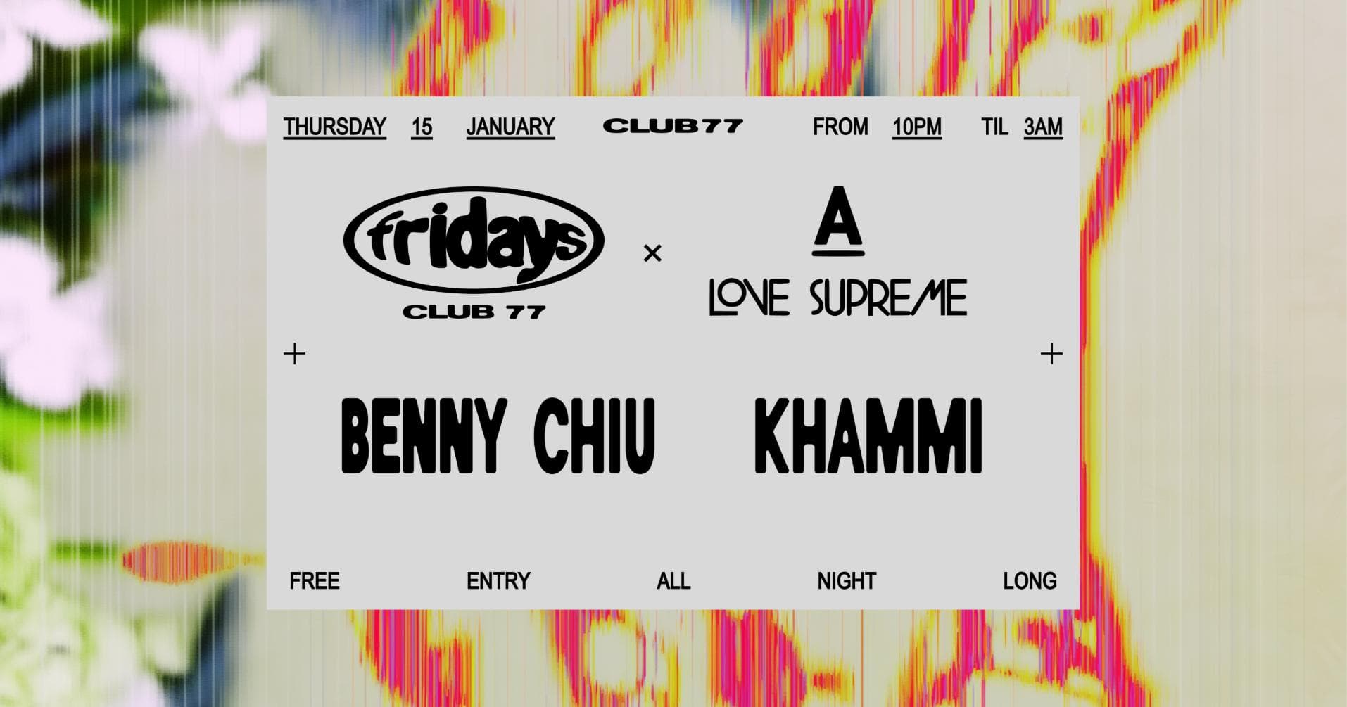 Fridays at 77 x A Love Supreme: Benny Chiu, Khammi