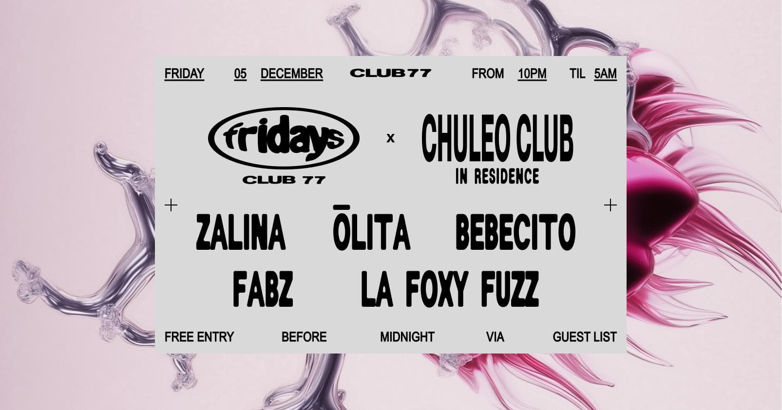 Fridays at 77 x Chuleo Club: Zalina, Ōlita, Bebecito, Fabz, La Foxy Fuzz