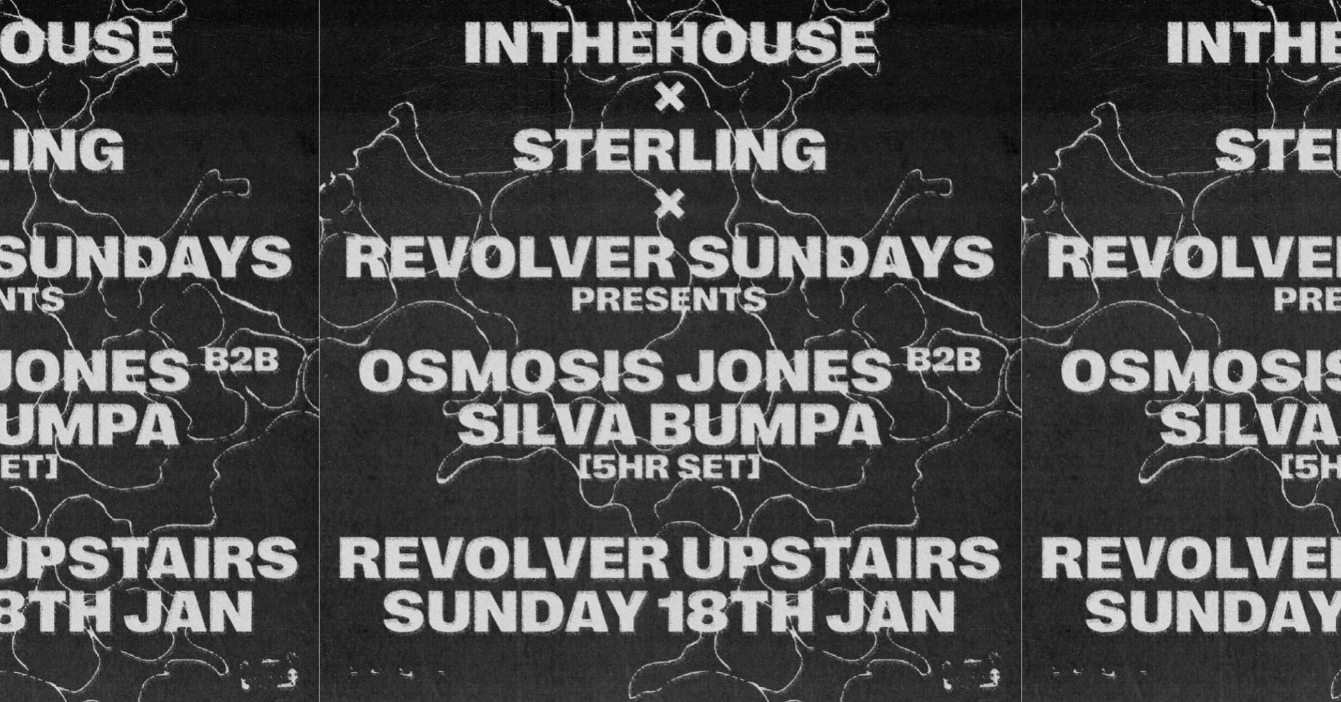 Silva Bumpa B2B Osmosis Jones — STERLING, INTHEHOUSE & Revolver Sundays