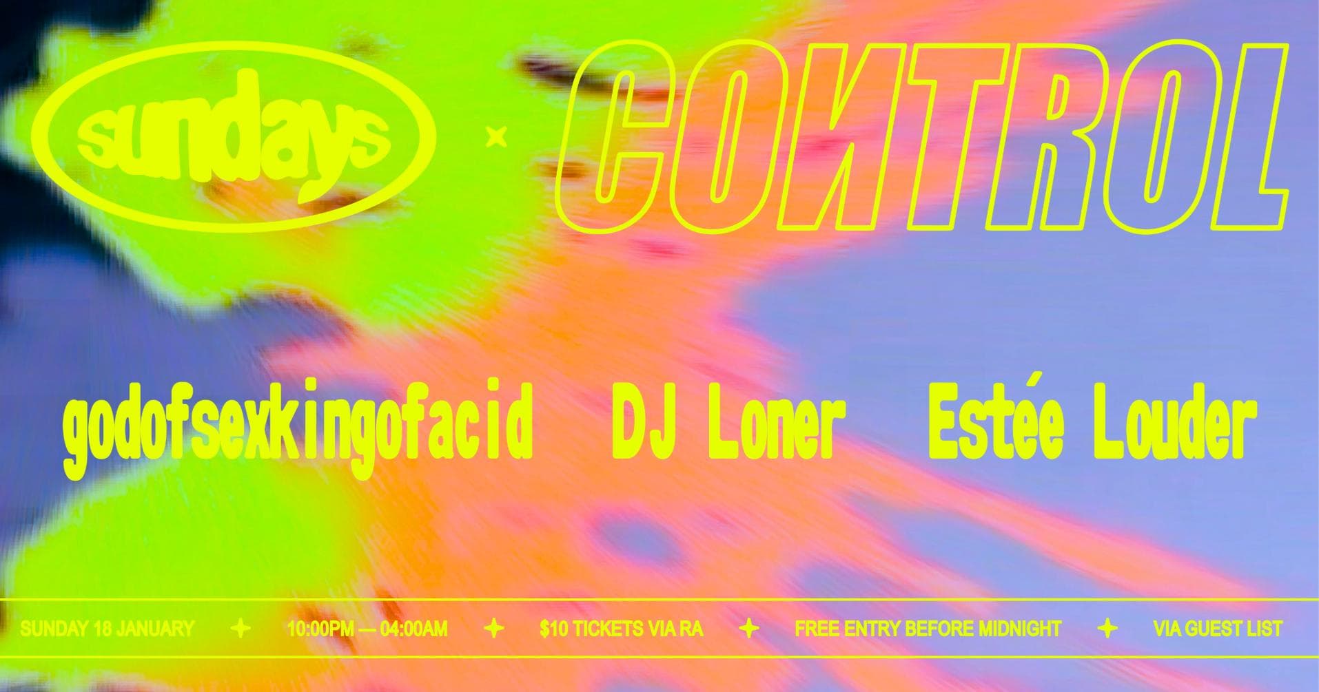 Sundays at 77 x Control: DJ Loner, godofsexkingofacid, Estée Louder