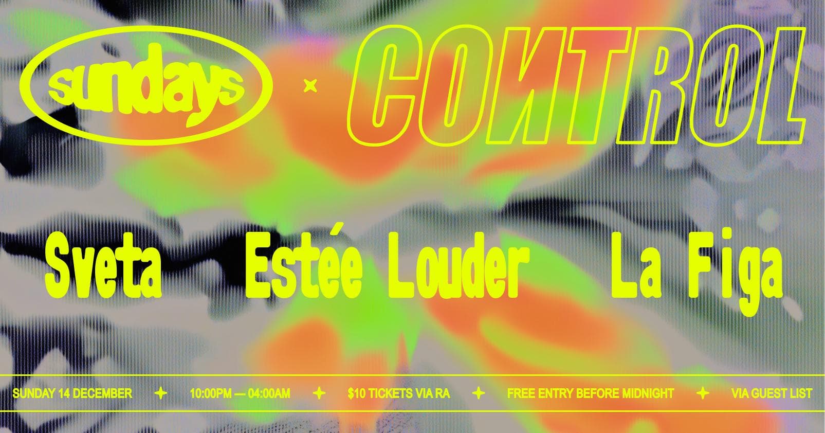 Sundays at 77 x Control: Sveta, Estée Louder, La Figa